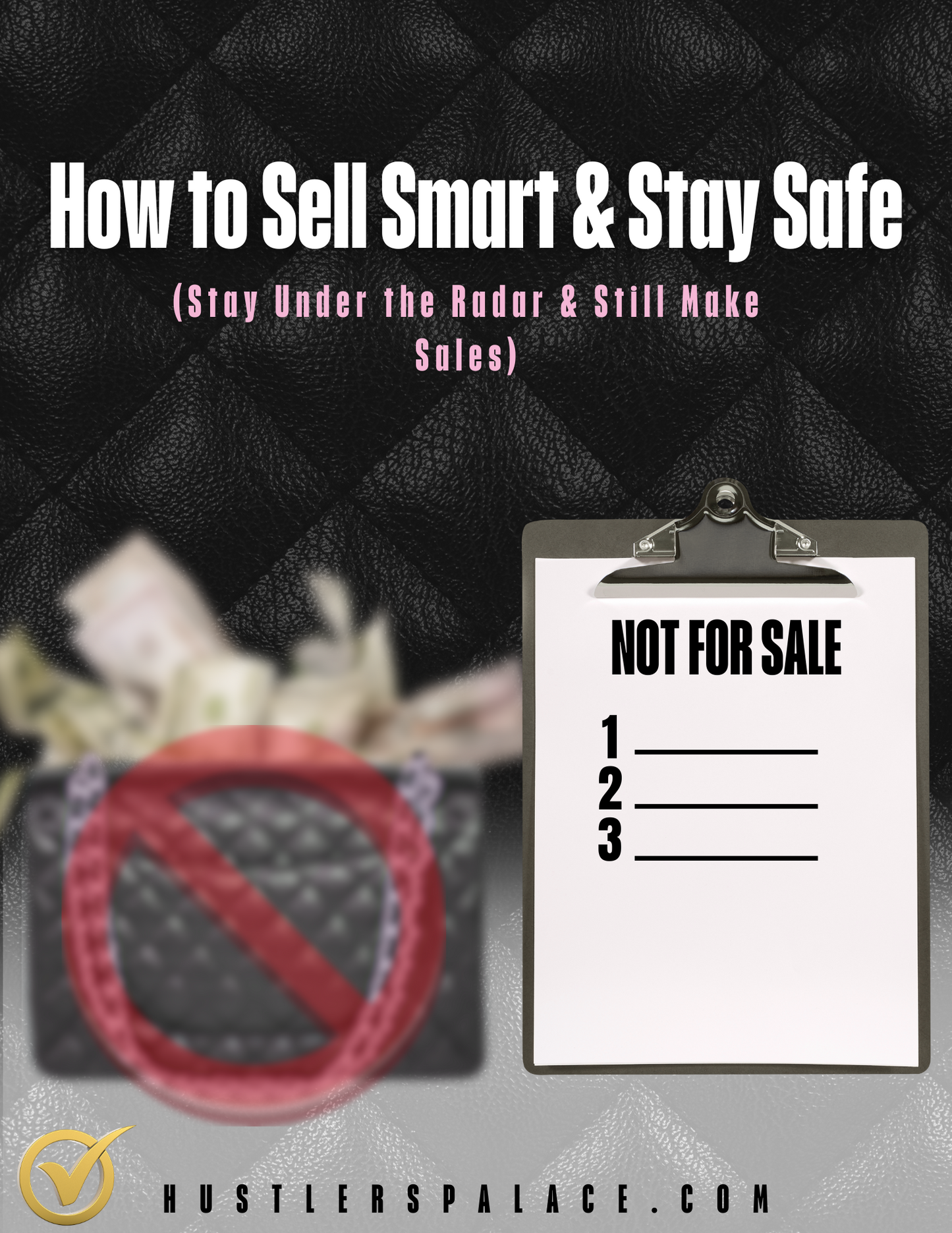 How to Sell Smart & Stay Safe (Stay Under the Radar & Still Make Sales)